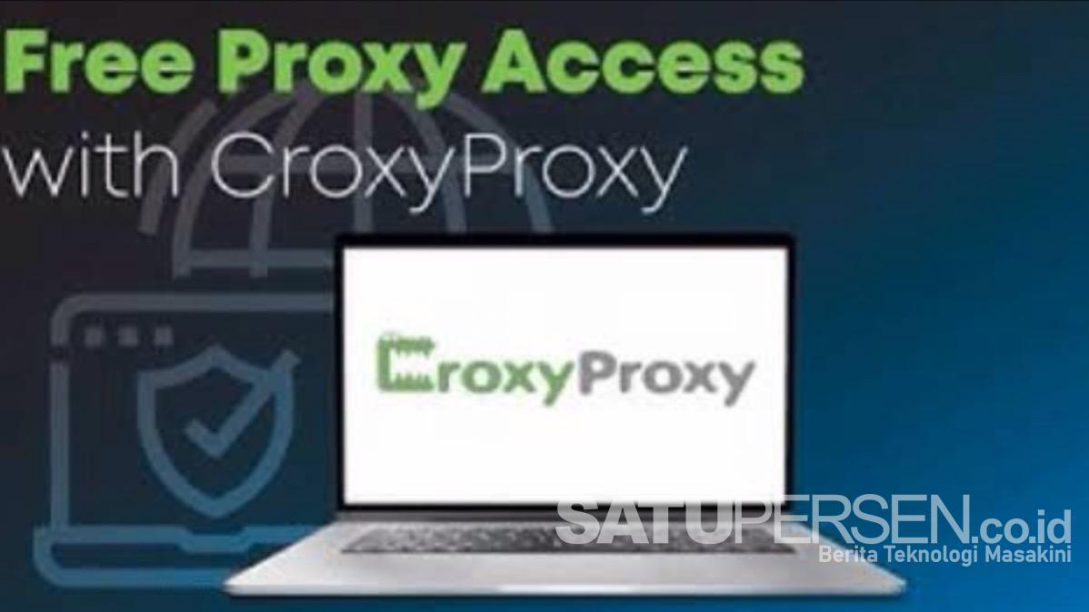 Croxyproxy Gratis 2022, Buka Semua Situs yang Diblokir