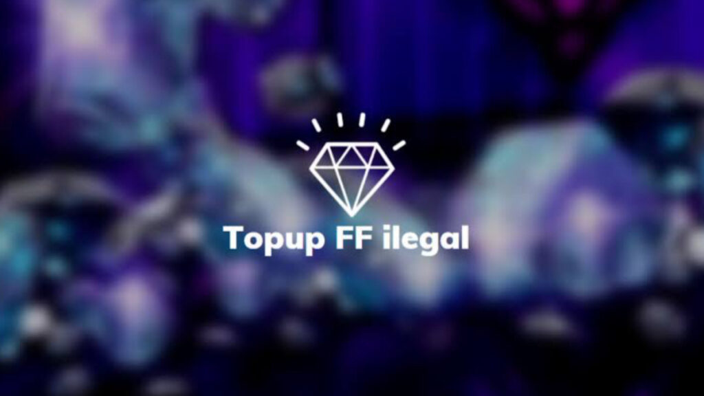 Aplikasi top up ff ilegal