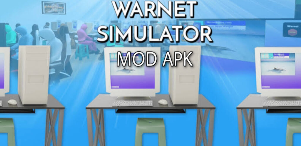 Warnet simulator mod apk