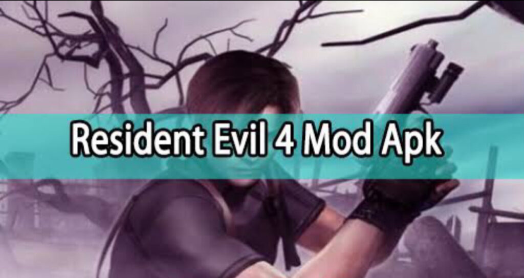 Resident evil 4 mod apk